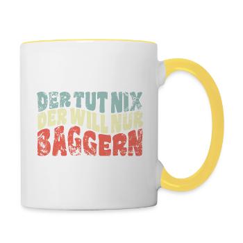 Der tut nix, der will nur baggern - Spruch - Tasse zweifarbig - Weiß/Gelb - Rechts