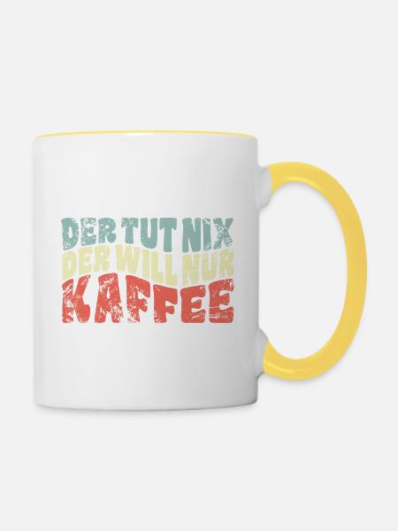 Der tut nix, der will nur Kaffee - Spruch - Tasse zweifarbig - Weiß/Gelb