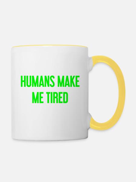 Menschen machen müde - Lustiger Spruch - Tasse zweifarbig - Weiß/Gelb