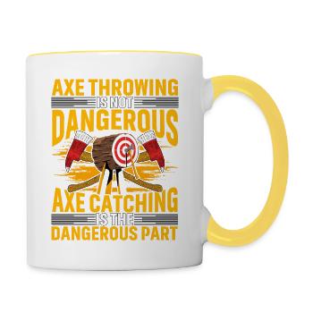 Axe Throwing is not dangerous Axe catching is the - Contrasting Mug - white/yellow - Right