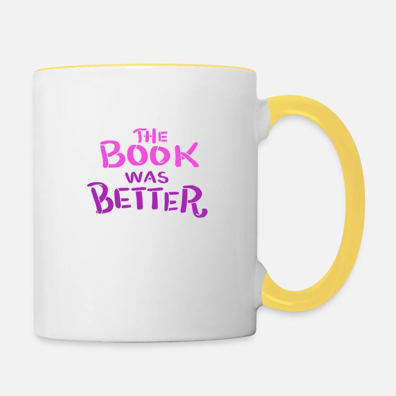 The Book was Better - Tasse zweifarbig - Weiß/Gelb