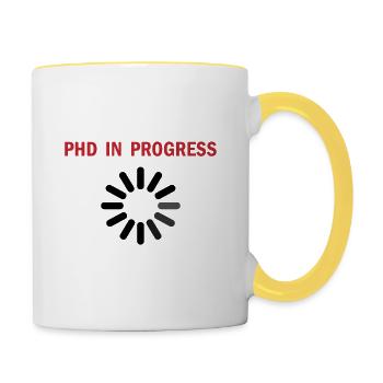 Phd in Progress Student Spruch Geschenk - Tasse zweifarbig - Weiß/Gelb - Rechts