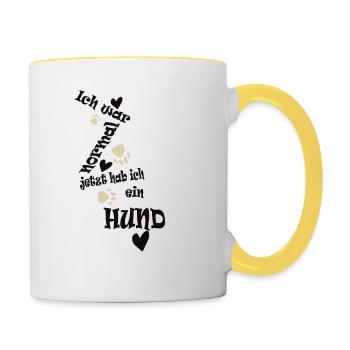 ich war normal jetzt hab ich ein Hund - Tasse zweifarbig - Weiß/Gelb - Rechts