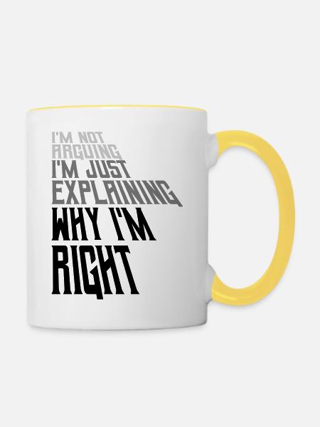 I m not arguing - Tasse zweifarbig - Weiß/Gelb