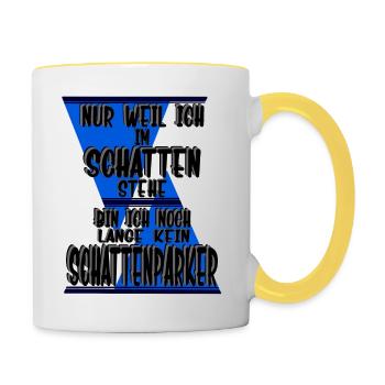 Nur weil ich im Schatten stehe, Schattenparker - Tasse zweifarbig - Weiß/Gelb - Rechts