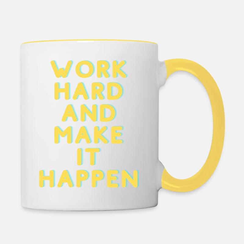 Work Hard and make it happen - Tasse zweifarbig - Weiß/Gelb