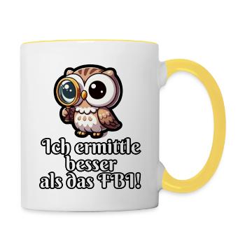 Ich ermittle besser als das FBI Eule - Tasse zweifarbig - Weiß/Gelb - Rechts