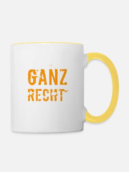 ganz recht so - Tasse zweifarbig - Weiß/Gelb