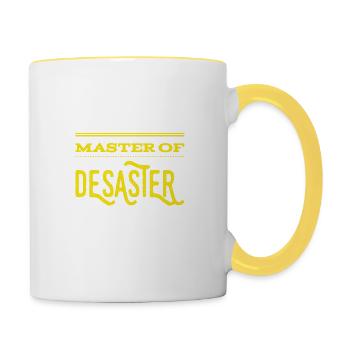 Master of Desaster - Tasse zweifarbig - Weiß/Gelb - Rechts