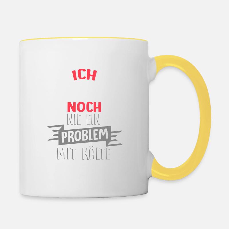 Ich hatte noch nie ein Problem mit Kälte / Winter - Tasse zweifarbig - Weiß/Gelb