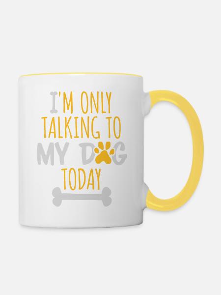only talking to dog - Tasse zweifarbig - Weiß/Gelb