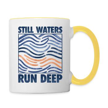 Stille Gewässer sind tief - Motivation inspirierend - Tasse zweifarbig - Weiß/Gelb - Rechts