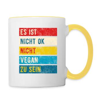 Nicht Vegan Sein Ist Nicht OK - Spruch - Tasse zweifarbig - Weiß/Gelb - Rechts