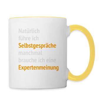 Selbstgespräche Besserwisser Expertenmeinung - Tasse zweifarbig - Weiß/Gelb - Rechts