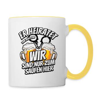 JGA Junggesellenabschied - Er heiratet - Saufen - Tasse zweifarbig - Weiß/Gelb - Rechts