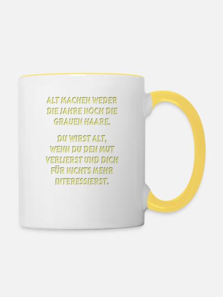 Spruch Alter - Tasse zweifarbig - Weiß/Gelb