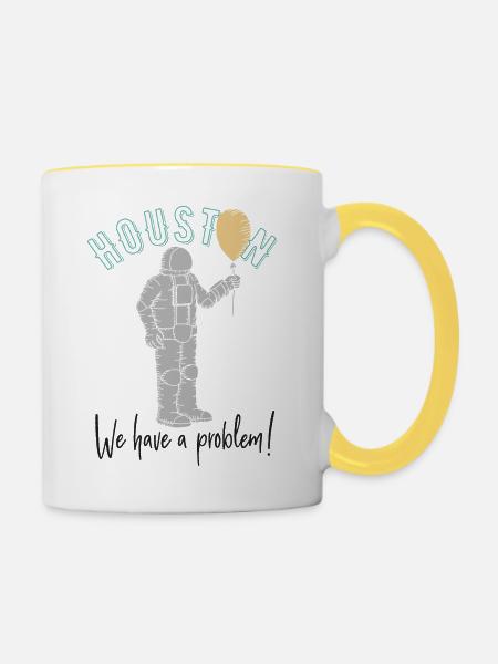 Huston, wir haben ein Problem! - Tasse zweifarbig - Weiß/Gelb