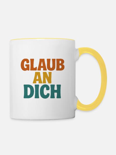 Glaub an Dich - Tasse zweifarbig - Weiß/Gelb