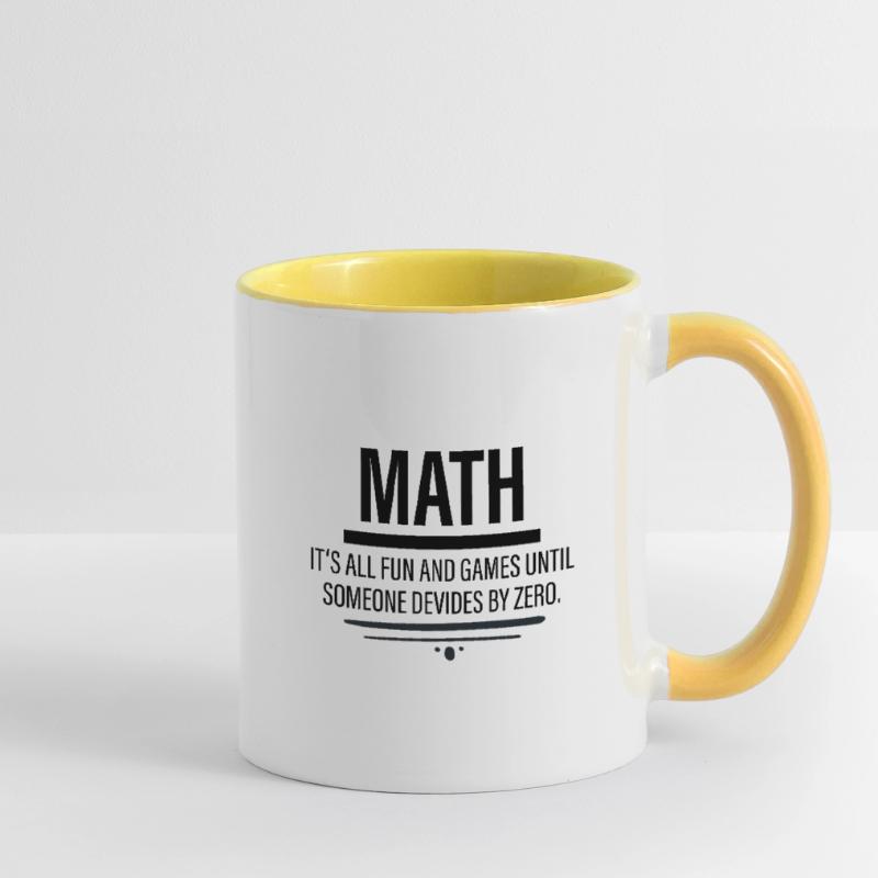 Math - Fun Until Someone Devides By Zero Contrasting Mug
