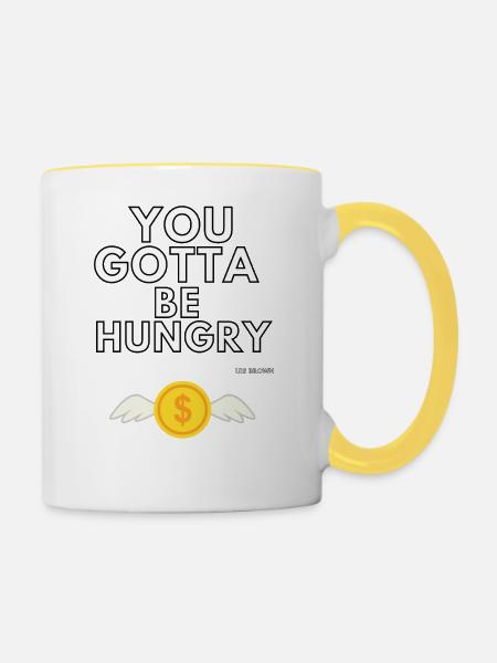 You gotta be hungry - Tasse zweifarbig - Weiß/Gelb