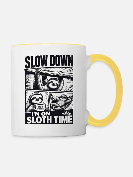 Slow Down Im On Sloth Time - Tasse zweifarbig - Weiß/Gelb