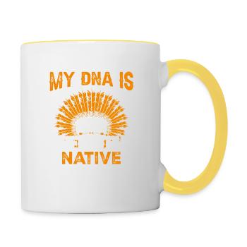 Indianisches Zitat Meine DNA ist - Tasse zweifarbig - Weiß/Gelb - Rechts