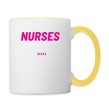 Krankenschwester Zitat Krankenschwestern Wir können nicht reparieren Dumm - Tasse zweifarbig - Weiß/Gelb - Rechts