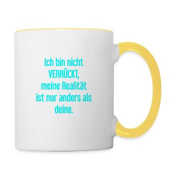 I'm not crazy – my reality is different - Contrasting Mug - white/yellow - Right
