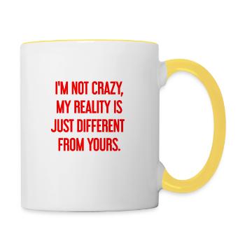 I'm not crazy – my reality is different - Contrasting Mug - white/yellow - Right