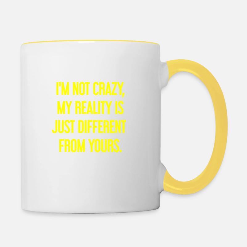 Je ne suis pas folle, ma réalité est différente - Mug contrasté - blanc/jaune