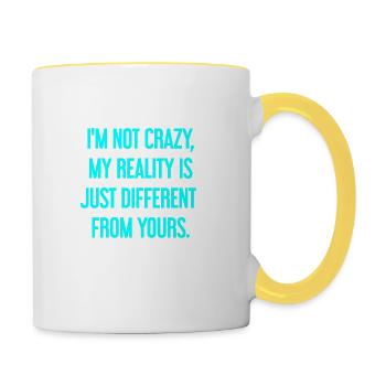 I'm not crazy – my reality is different - Contrasting Mug - white/yellow - Right