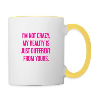 I'm not crazy – my reality is different - Contrasting Mug - white/yellow - Right