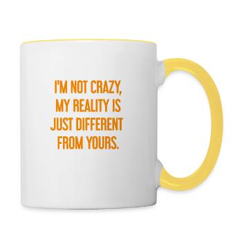 I'm not crazy – my reality is different - Contrasting Mug - white/yellow - Right