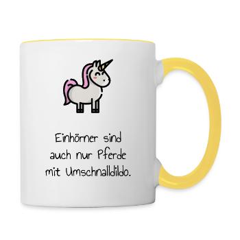 Einhorn Spruch Umschnalldildo. Geschenk - Tasse zweifarbig - Weiß/Gelb - Rechts