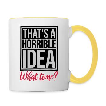 Thats a horrible Idea - Contrasting Mug - white/yellow - Right
