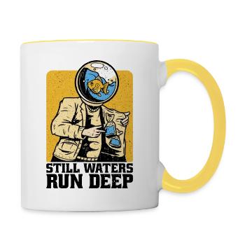 Stille Gewässer sind tief - Motivation inspirierend - Tasse zweifarbig - Weiß/Gelb - Rechts