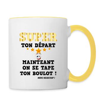 Super Ton Départ Cadeau Drôle Départ Collègue - Mug contrasté - blanc/jaune - Droite