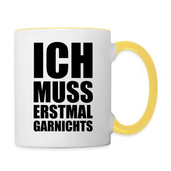 ich_muss_erstmal_garnichts - Tasse zweifarbig - Weiß/Gelb - Rechts