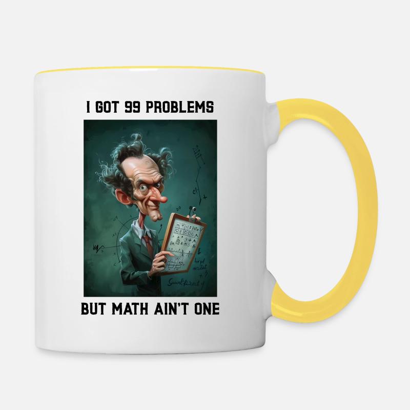 I got 99 Problems but Math ain't One - Contrasting Mug - white/yellow