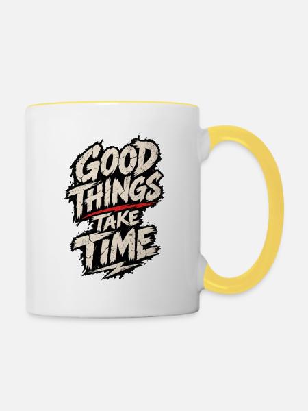Good Things Take Time Poster - Tasse zweifarbig - Weiß/Gelb