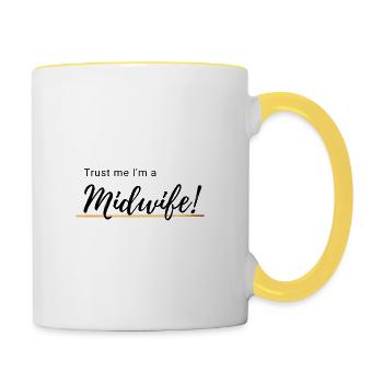 Trust me I m a midwife - Tasse zweifarbig - Weiß/Gelb - Rechts