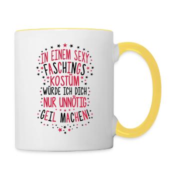In einem sexy FaschingsKostüm unnötig geil machen - Tasse zweifarbig - Weiß/Gelb - Rechts