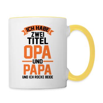 Ich Habe Zwei Titel Opa Und Papa - Tasse zweifarbig - Weiß/Gelb - Rechts