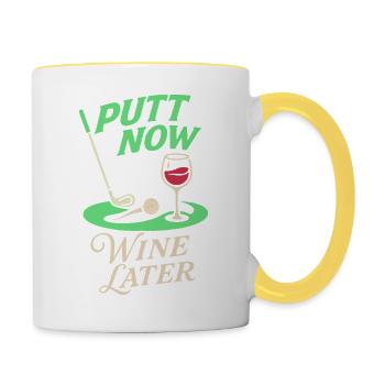 Putt jetzt Wein später - Tasse zweifarbig - Weiß/Gelb - Rechts