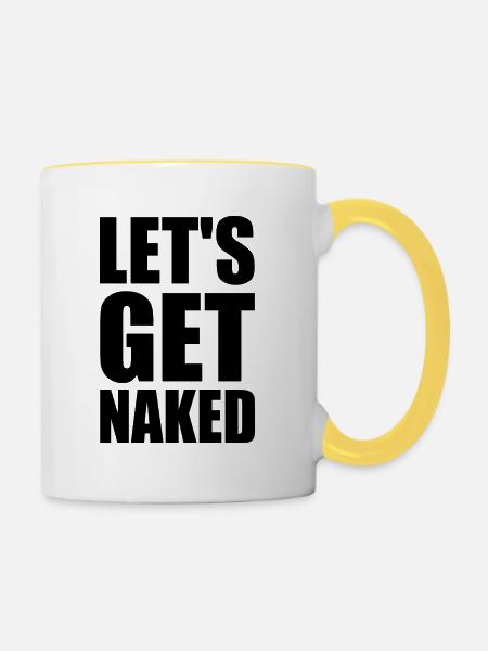 Let's get naked - Tasse zweifarbig - Weiß/Gelb