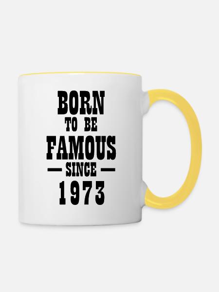 Born to be famous since 1973 - Tasse zweifarbig - Weiß/Gelb