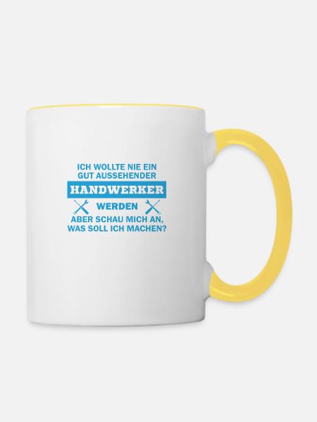 Ich wollte nie ein gut aussehender handwerker - Tasse zweifarbig - Weiß/Gelb