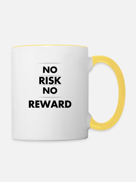 Kein Risiko, keine Belohnung - Tasse zweifarbig - Weiß/Gelb