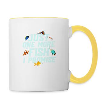 Just One More Fish I Promise Aquarium Owner Fish K - Tasse zweifarbig - Weiß/Gelb - Rechts