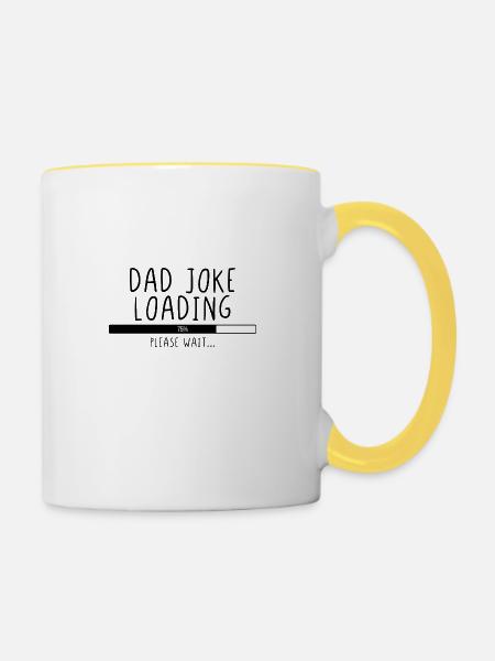 Dad Joke Loading Please Wait - Tasse zweifarbig - Weiß/Gelb